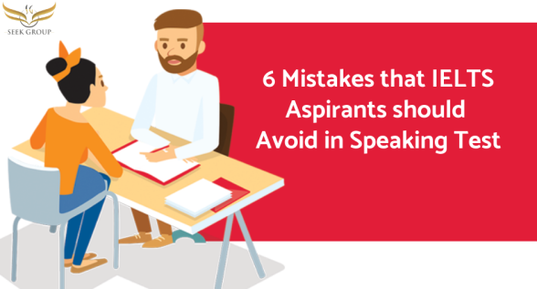 6 Mistakes that IELTS Aspirants should Avoid in Speaking Test